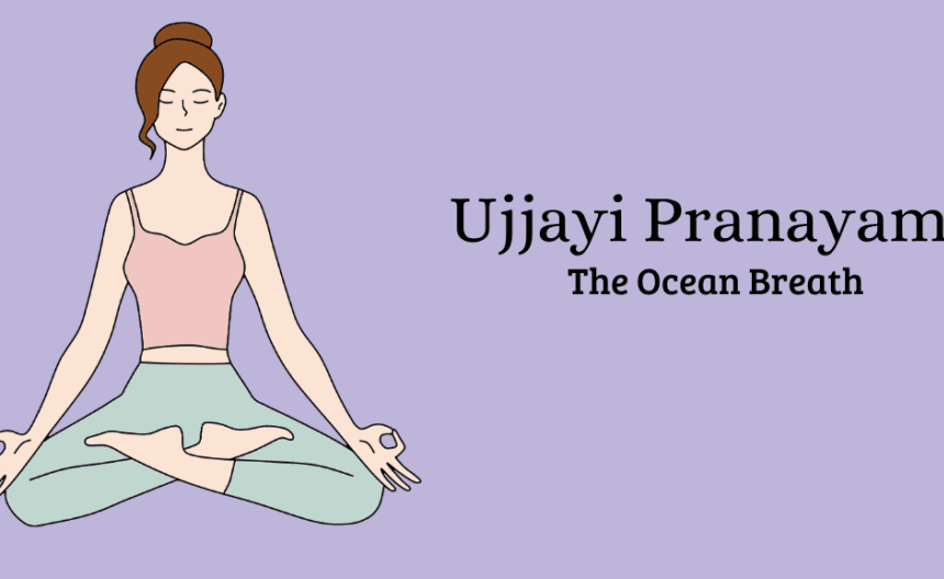 UJJAYI PRANAYAMA (RESPIRAȚIA UJJAYI)
