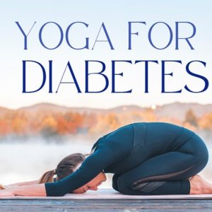 YOGA PENTRU DIABET